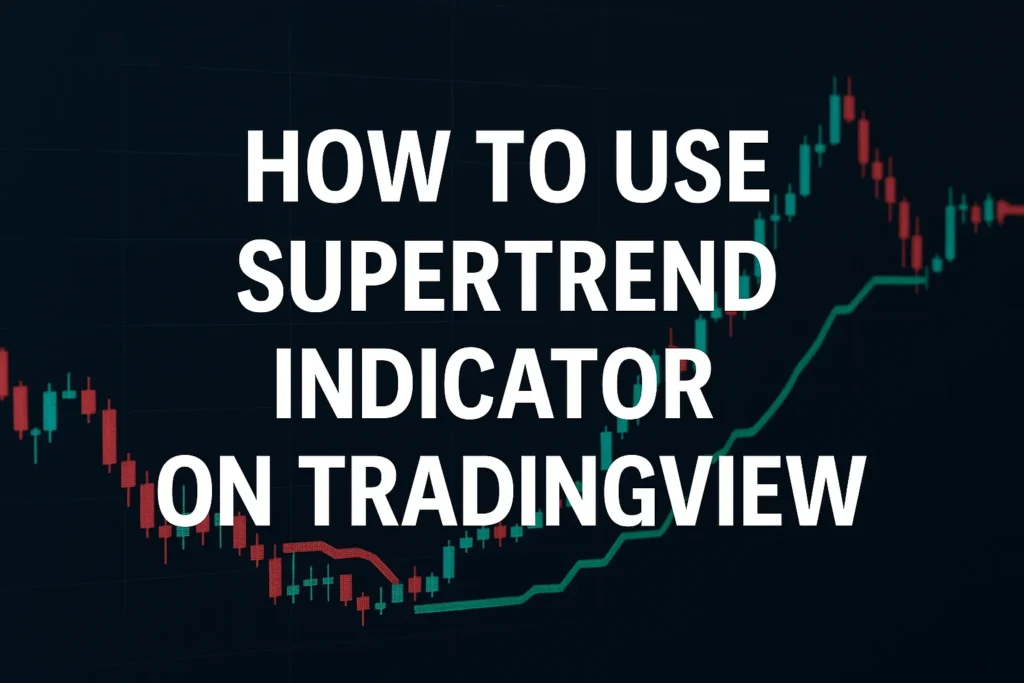 Supertrend Indicator on TradingView